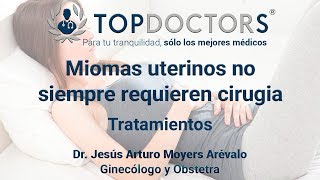 Miomas uterinos no siempre requieren cirugía