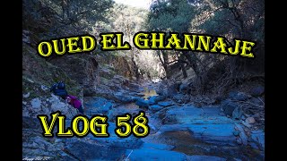 VLOG 58 : Oued El Ghannaje (  Parc National de Tazekka ) /  واد الغناج ( المنتزه الوطني تازكة)