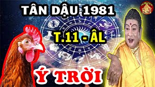 Tử Vi Tân Dậu 1981 Hiểu Được Ý TRỜI Làm Được Điều Này Tránh Mọi TAI ƯƠNG, CỰC GIÀU T11.ÂL