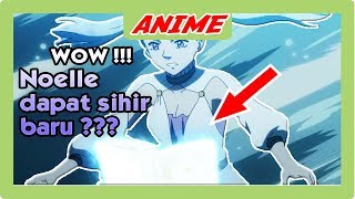 KUIL BAWAH AIR ARC TERAKHIR BLACK CLOVER ? NOELLE PUNYA SIHIR BARU !! ( REVIEW BLACK CLOVER EPS 41 )