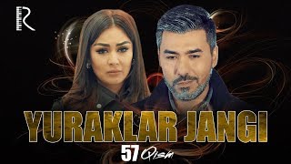 Yuraklar jangi (o'zbek serial) | Юраклар жанги (узбек сериал) 57-qism