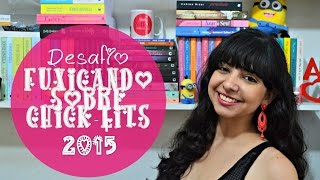 [Livros e Fuxicos] Desafio Fuxicando Sobre Chick-Lits 2015