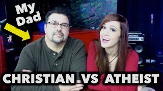 Christian Dad vs Atheist Daughter