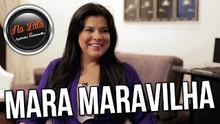 PROGRAMA #NALATA - 15/12/2014 MARA MARAVILHA