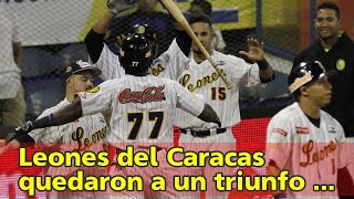Leones del Caracas quedaron a un triunfo de clasificar