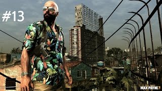 Max Payne 3 Türkçe Altyazılı Bölüm 13 PC [HD]
