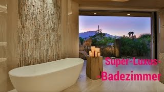 Die schönsten häuser der welt (Luxus-Badezimmer)