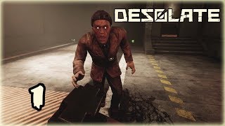 Прохождение Desolate - 1 - Сталкер и Биошок !