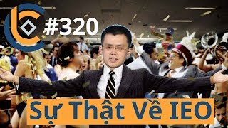 #320 - Sự Thật Về IEO Initial Exchange Offerings? | Cryptocurrency | Tiền Kỹ Thuật Số | Tài Chính