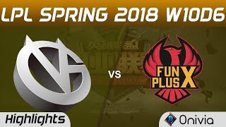 VG vs FPX Highlights Game 1 LPL Spring 2018 W10D6 Vici Gaming vs FunPlus Phoenix by Onivia
