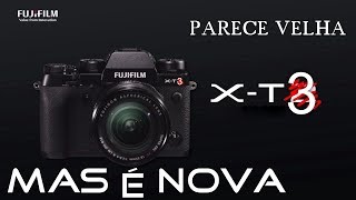 Fujifilm X-T3 acaba de ser lançada