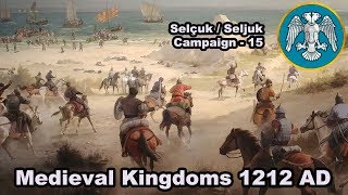 İZMİR FETHİ - Medieval Kingdoms 1212 AD Campaign - Selçuklular - 15
