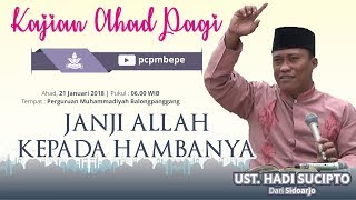 Janji Allah Kepada Hambanya |  Ust. Hadi Sucipto |  Kajian Ahad Pagi PCPMBePe