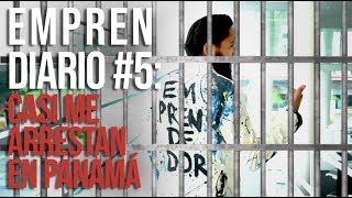 EMPRENDIARIO #5 - ¡Casi me arrestan en Panamá! | Carlos Muñoz
