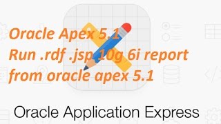 oracle apex 5.1 Run .rdf, .jsp report from oracle apex
