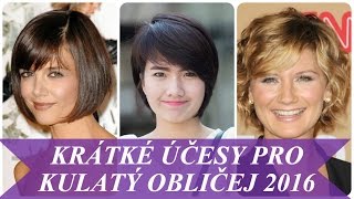 Krátké účesy pro kulatý obličej 2016