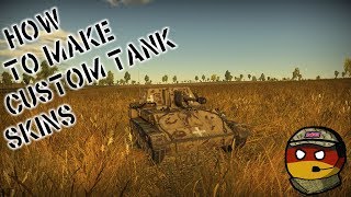 How To Make Custom War Thunder Tank Skins