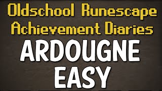 Ardougne Easy Achievement Diary Guide | Oldschool Runescape