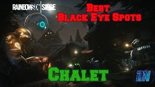 Best Black Eye Camera Spots - Chalet - Rainbow Six Siege