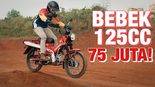REVIEW MOTOR BEBEK TERMAHAL! SEHARGA NINJA CBR R25 - Honda CT 125 - #430