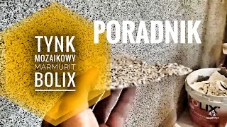 Tynk Mozaikowy MARMURIT BOLIX Jak Nałożyć na Ścianę?