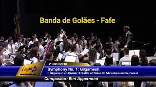 CBFBraga 2018 - Banda de Golães - Symphony No. 1: Gilgamesh - I, II e III andamento