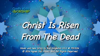 Kids Worship Easter: Christ Is Risen from the Dead