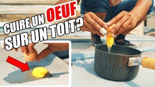 CANICULE : PEUT ON CUIRE UN OEUF SUR LES TOITS?