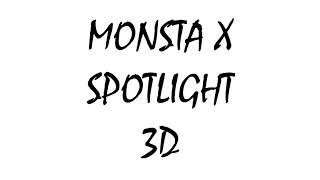 MONSTA X - SPOTLIGHT | 3D Use Headphones!