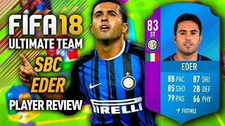 FIFA 18 SBC EDER (83) *CHEAP GEM* PLAYER REVIEW! FIFA 18 ULTIMATE TEAM!