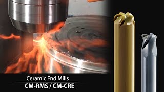 【Ceramic End Mill】CM-RMS / CM-CRE
