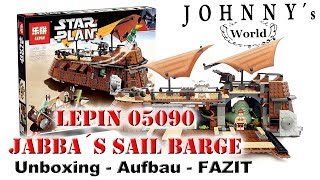 Lepin 05090 Jabba´s Segel Barke - Unboxing - Aufbau - Fazit