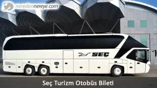 Seç Turizm Otobüs Bileti | neredennereye.com
