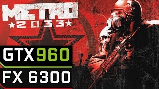 Metro 2033 GTX 960 4GB | 1080p | FRAME-RATE TEST