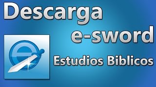 Descargar E-Sword +  Biblias & Módulos - [FULL ORIGINAL 2018✓]