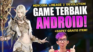 Mencoba Lineage2 Revolution di Android! Bisa dapat GRATIS ITEMS!