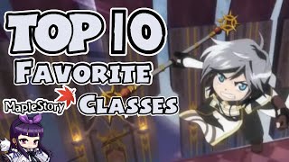 Top 10 Favorite MapleStory Classes!