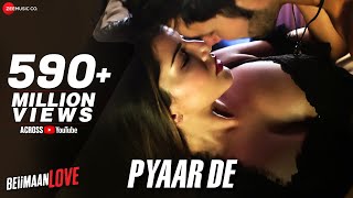 Pyaar De | Sunny Leone & Rajniesh Duggall | Ankit Tiwari | Beiimaan Love