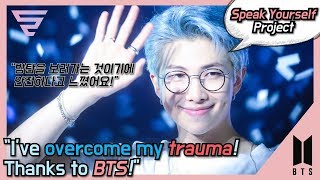 BTS has cured a trauma of their fan [SPEAK YOURSELF PROJECT]
