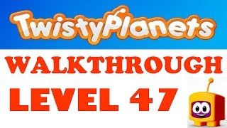 Twisty Planets Level 47 | Walkthrough | Earth 47