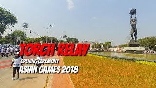 Pawai Obor Menuju GBK | Torch Relay Opening Ceremony Asian Games 2018