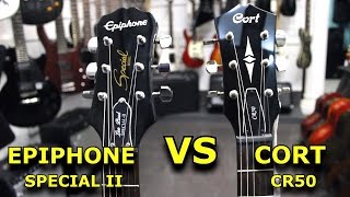 EPIPHONE SPECIAL II VS CORT CR50 - Guitar Battle #3