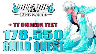 ?178,550 TYBW TOSHIRO + TESTING TT OMAEDA VS GQ ?  Bleach Brave Souls