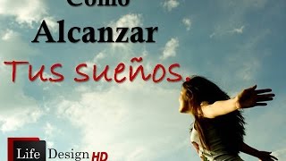 Despierta tu Interior SERIE Cómo Alcanzar Tus Sueños
