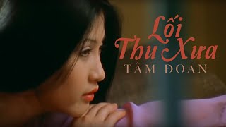 VÂN SƠN #17 | Lối Thu Xưa | TÂM ĐOAN.