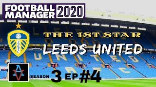 FM20 - The 1st Star: Leeds United S3 Ep4: Where Are the Goals? - Football Manager 2020 Let's Play