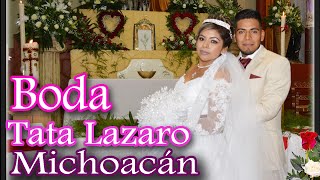 BODA ISMAEL Y OLIVIA - Tata Lazaro Michoacán - 21 Diciembre 2019