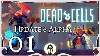 Hand of the King | Let's Play Dead Cells Update 6 Alpha Ep 1