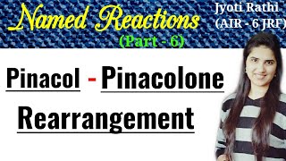Pinacol pinacolone rearrangement reaction|Semi pinacol pinacolone rearrangement|Mechanism|examples