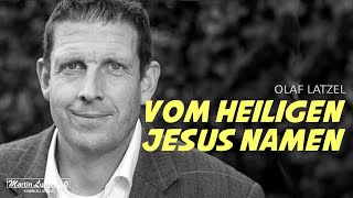 Olaf Latzel - Die Bedeutung des Namen Jesus